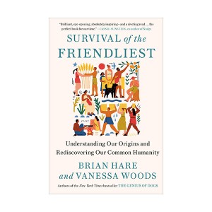 Survival of the Friendliest : 다정한 것이 살아남는다 (Paperback)