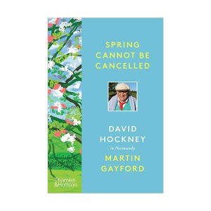  Spring Cannot be Cancelled : David Hockney in Normandy (Hardcover, )