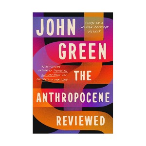 The Anthropocene Reviewed (Paperback)