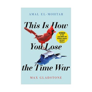 This is How You Lose the Time War (Paperback, 영국판)