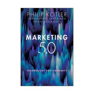 Marketing 5.0 : Technology for Humanity