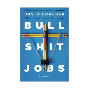 Bullshit Jobs : A Theory 불쉿 잡 (Paperback)