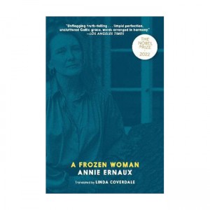[2022 노벨문학상 : 아니 에르노] A Frozen Woman 얼어붙은 여자 (Paperback)