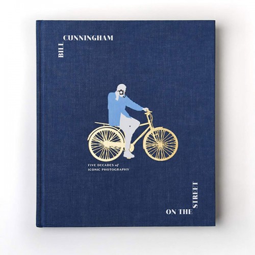 Bill Cunningham : On the Street: Five Decades of Iconic Photography (Hardcover)