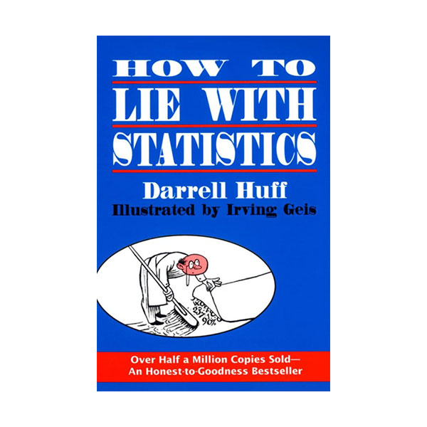 [빌 게이츠 추천도서] How to Lie with Statistics (Paperback)