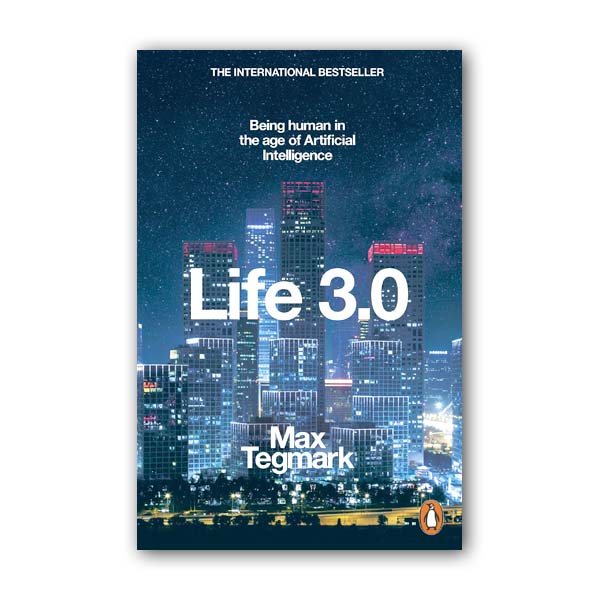 [★셀럽추천][오바마/빌 게이츠 추천도서] Life 3.0: Being Human in the Age of Artificial Intelligence (Paperback, UK)