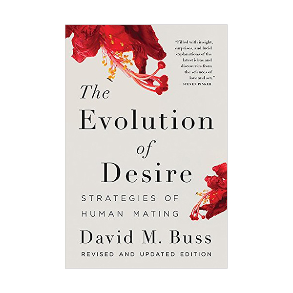 The Evolution of Desire: Strategies of Human Mating (Paperback)