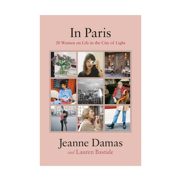 [★가을 여행]In Paris : 20 Women on Life in the City of Light (Hardcover, 영국판)