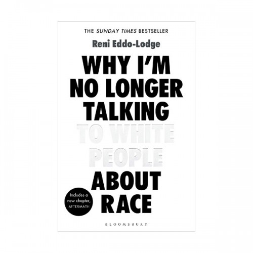 Why I’m No Longer Talking to White People About Race (Paperback, 영국판)