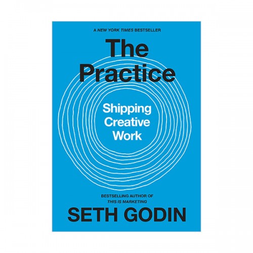 세스 고딘 : The Practice : Shipping Creative Work (Hardcover)