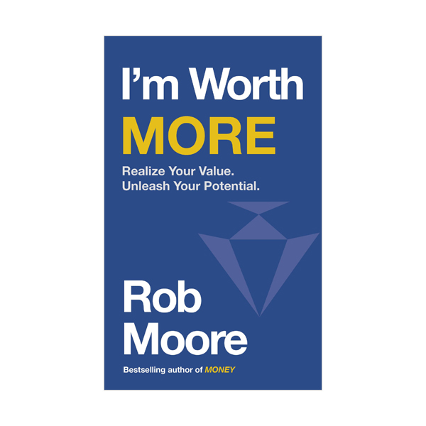 I'm Worth More : Realize Your Value. Unleash Your Potential (Paperback, 영국판)