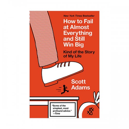 How to Fail at Almost Everything and Still Win Big (Paperback)