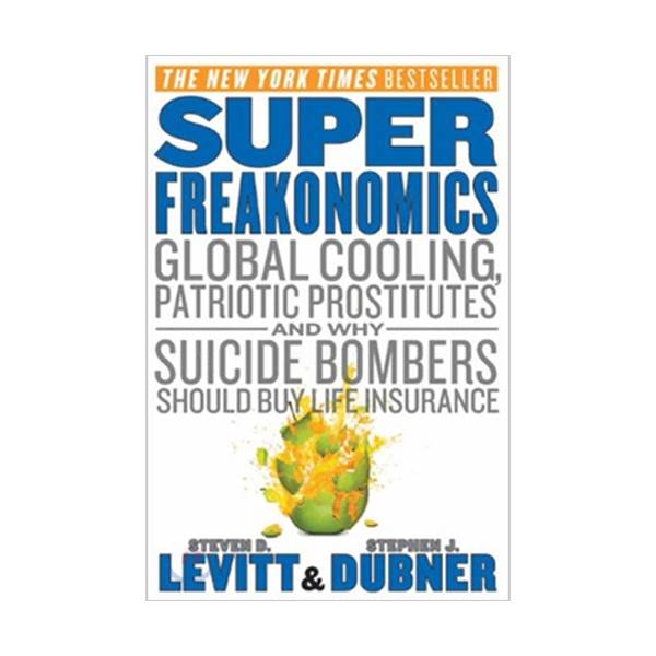Super Freakonomics : 슈퍼 괴짜 경제학 (Paperback)