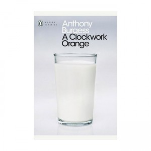Penguin Modern Classics : A Clockwork Orange (Paperback, UK)