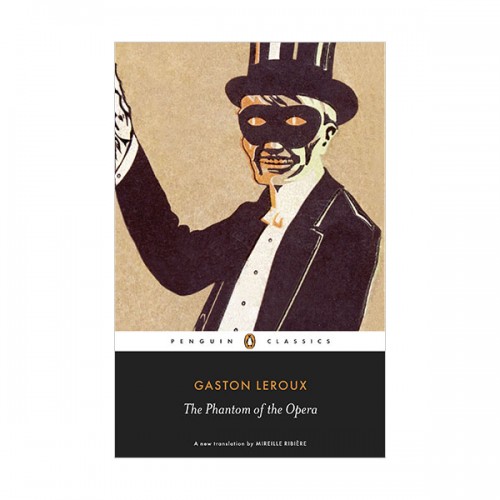 Penguin Classics : The Phantom of the Opera : 오페라의 유령 (Paperback)