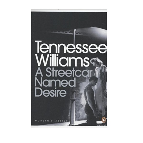 Penguin Modern Classics : A Streetcar Named Desire : 욕망이라는 이름의 전차 (Paperback, UK)
