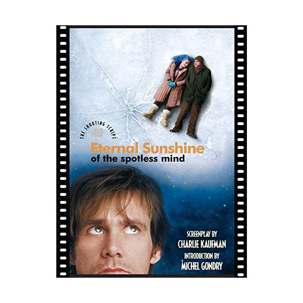 Eternal Sunshine of the Spotless Mind : The Shooting Script (Paperback)