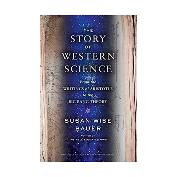 The Story of Western Science : 문제적 과학책 (Hardcover)
