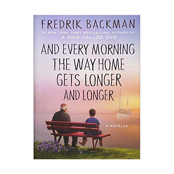 And Every Morning the Way Home Gets Longer and Longer (Hardcover)