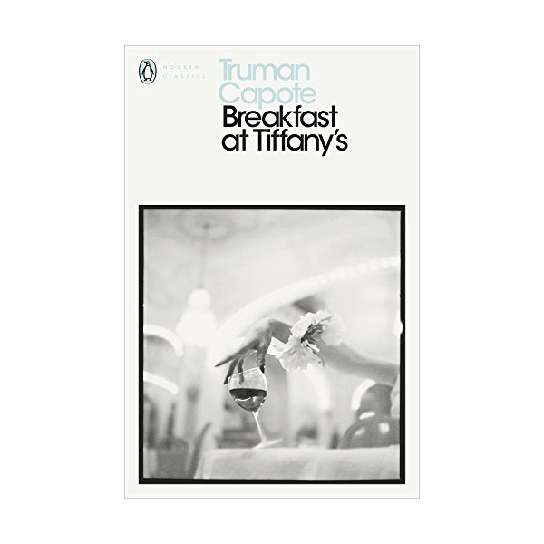 Penguin Modern Classics : Breakfast at Tiffany's: With House of Flowers (Paperback, UK)