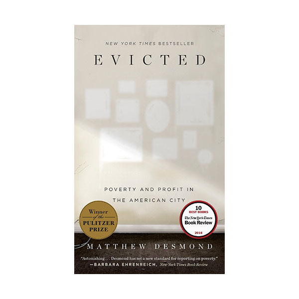 [2017 퓰리처상][오바마/빌 게이츠 추천도서] Evicted : Poverty and Profit in the American City (Paperback)