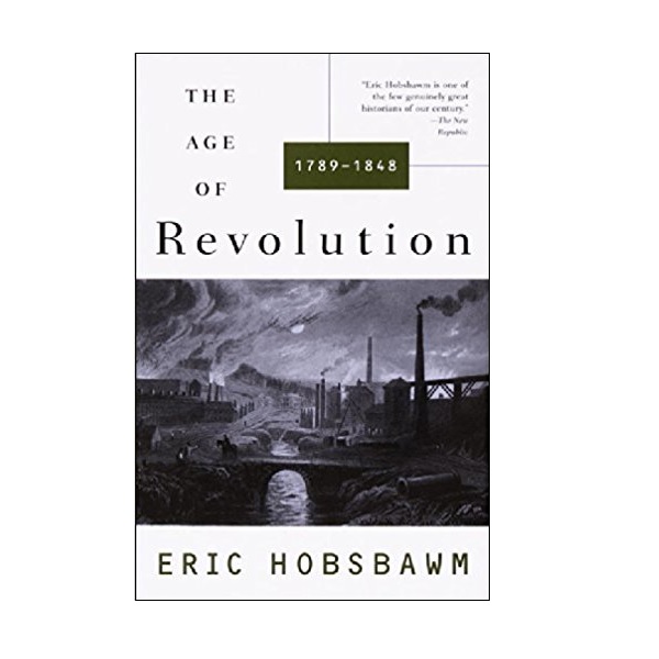 The Age of Revolution : 1789-1848 (Paperback)