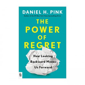 Power of Regret : How Looking Backward Moves Us Forward (Paperback, INT)