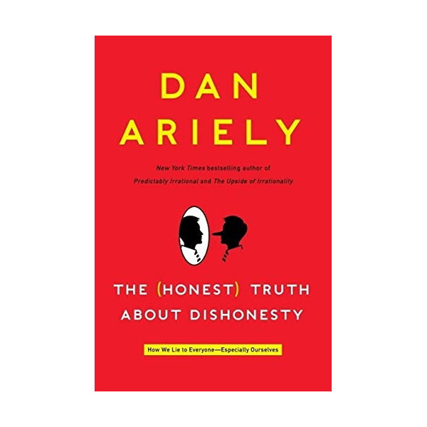 The (Honest) Truth About Dishonesty (Mass Market Paperback)