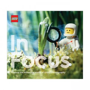LEGO In Focus : Explore the Miniature World of LEGO® Photography (Hardcover)