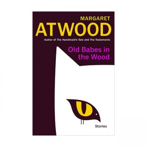 Old Babes in the Wood: Stories (Hardcover)