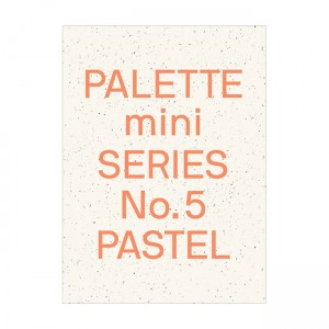 Palette Mini Series 05: Pastel (Paperback, UK)