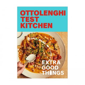 Ottolenghi Test Kitchen: Extra Good Things: Bold, vegetable-forward recipes plus homemade sauces, condiments, and more to build a flavor-packed pantry (Paperback)