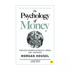 The Psychology of Money: Timeless lessons on wealth, greed, and happiness (Paperback, UK)