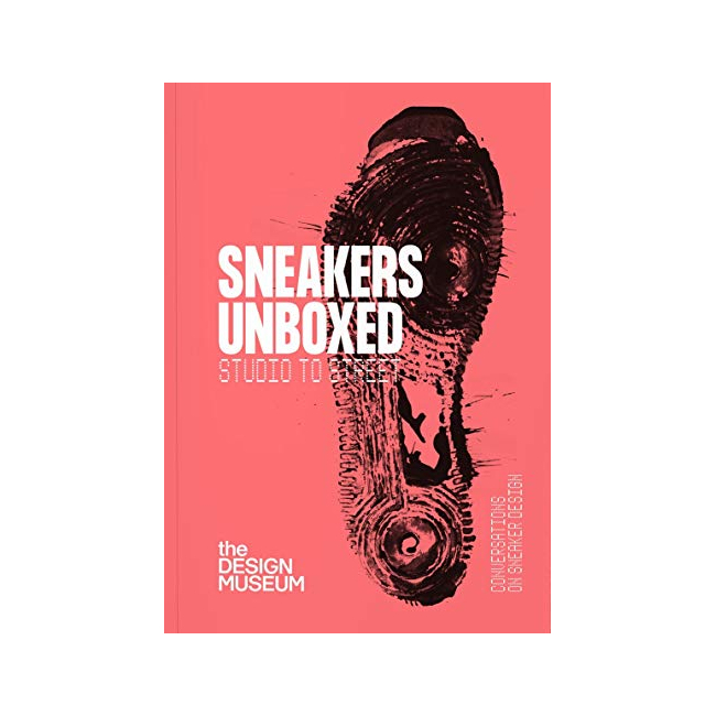 Sneakers Unboxed : Studio to Street (Paperback, 영국판)