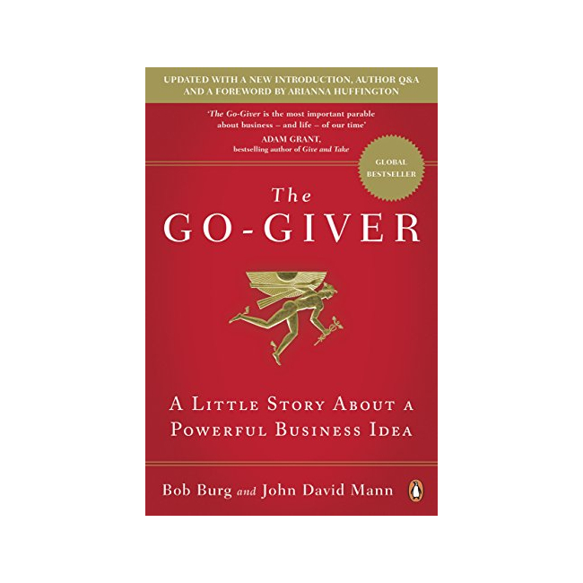 The Go-Giver : A Little Story About a Powerful Business Idea (Paperback, 영국판)
