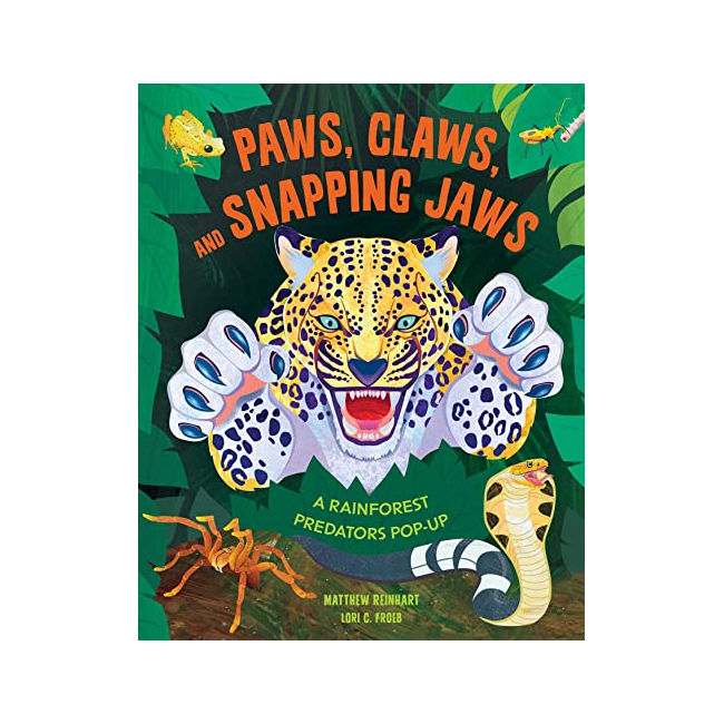 Paws, Claws, and Snapping Jaws Pop-Up Book (Reinhart Pop-Up Studio) : Rainforest Predators Pop-Up, A (Hardback, 미국판)