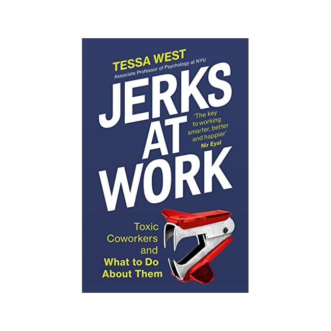 Jerks at Work : Toxic Coworkers and What to Do About Them (Paperback, 영국판)