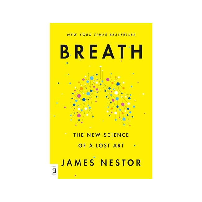 Breath : The New Science of a Lost Art (Paperback, 미국판)