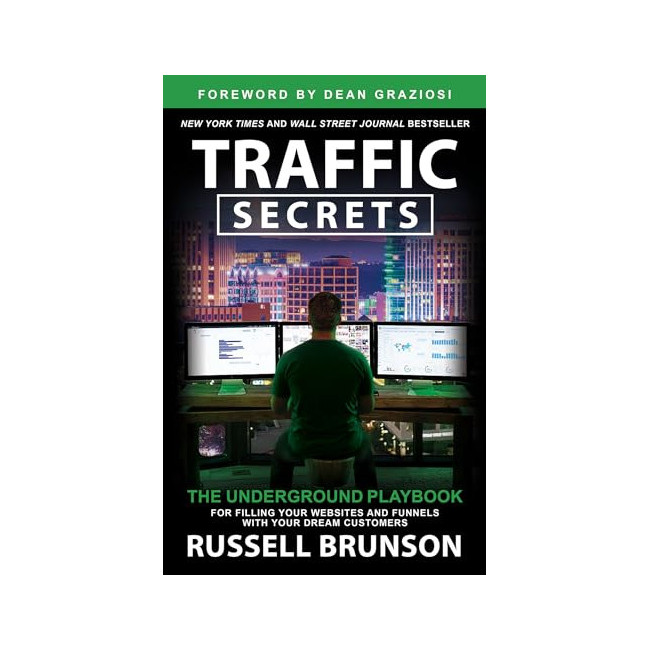 Traffic Secrets : The Underground Playbook for Filling Your Websites and Funnels With Your Dream Customers (Paperback, 미국판)