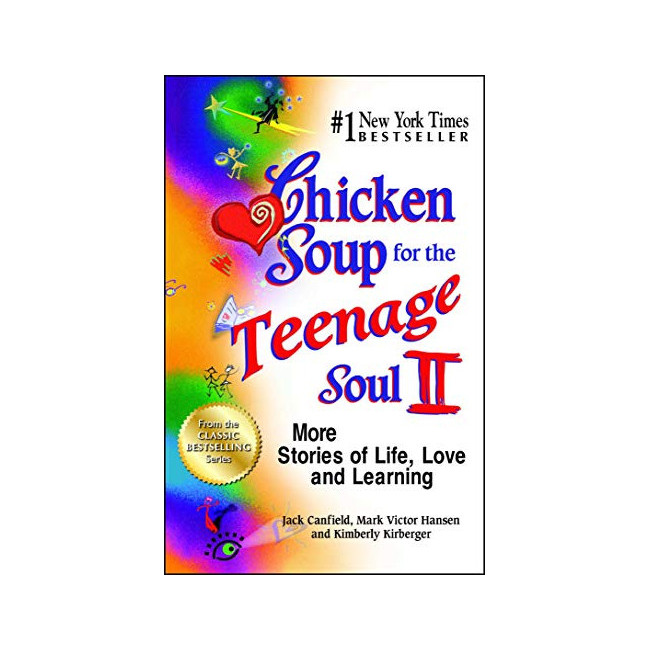 Chicken Soup for the Teenage Soul II : More Stories of Life, Love and Learning (Paperback, 미국판)