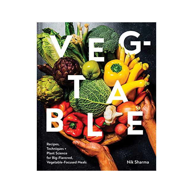 Veg-Table : Recipes, Techniques + Plant Science for Big-Flavored, Vegetable-Focused Meals (Hardback, 미국판)