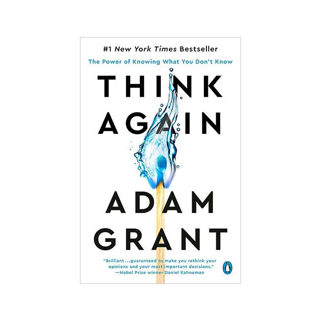 Think Again : The Power of Knowing What You Don't Know