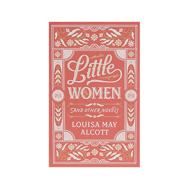 Barnes & Noble Collectible Editions : Little Women and Other Novels 