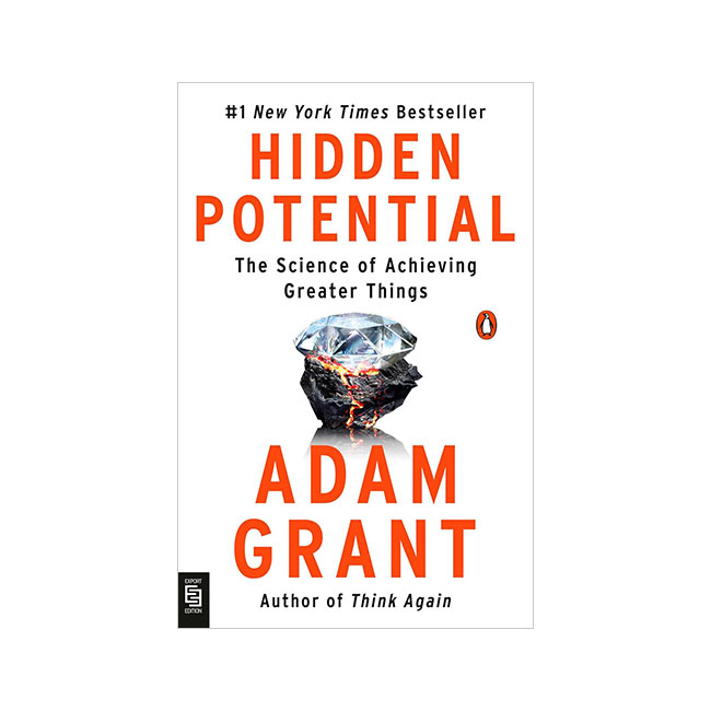 Hidden Potential: The Science of Achieving Greater Things