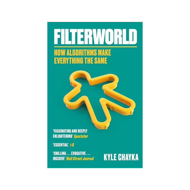 Filterworld: How Algorithms Flattened Culture