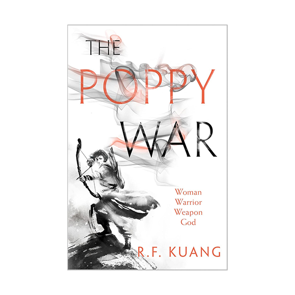 The Poppy War #01 : The Poppy War The Poppy War #01 : The Poppy War