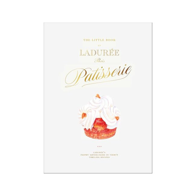 The Little Book of Laduree: Patisserie