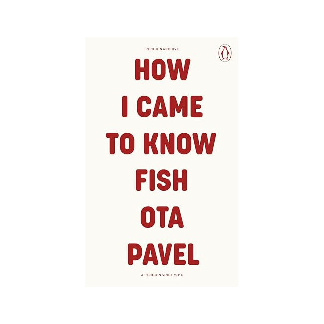 Penguin Archive : How I Came to Know Fish