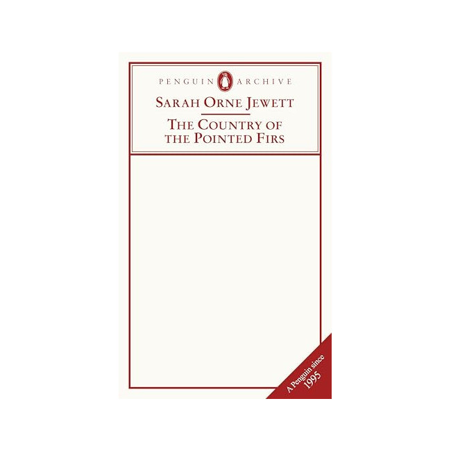 Penguin Archive : The Country of the Pointed Firs