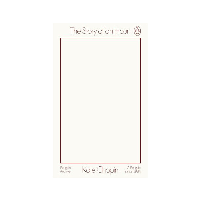 Penguin Archive : The Story of an Hour